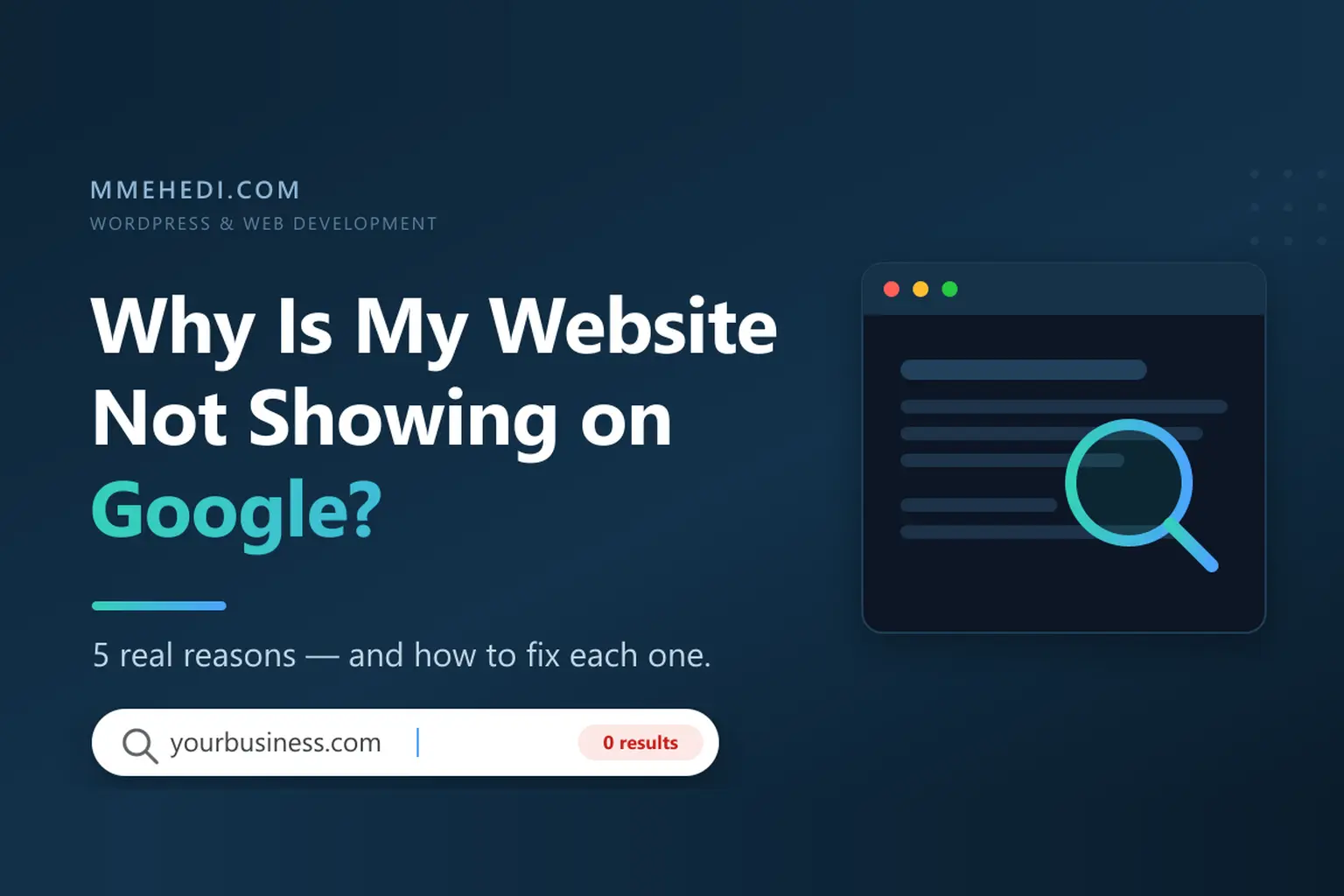 Why Is My Website Not Showing on Google? 5 Real Reasons